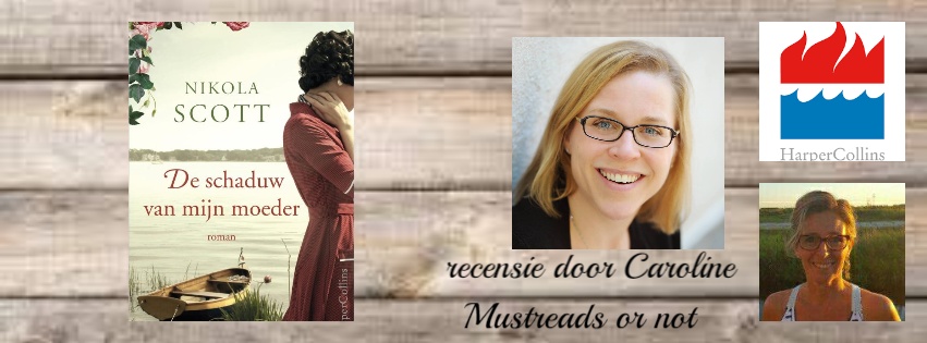 De schaduw van mijn moeder – Nikola Scott “Een debuut zo mooi, dat moet