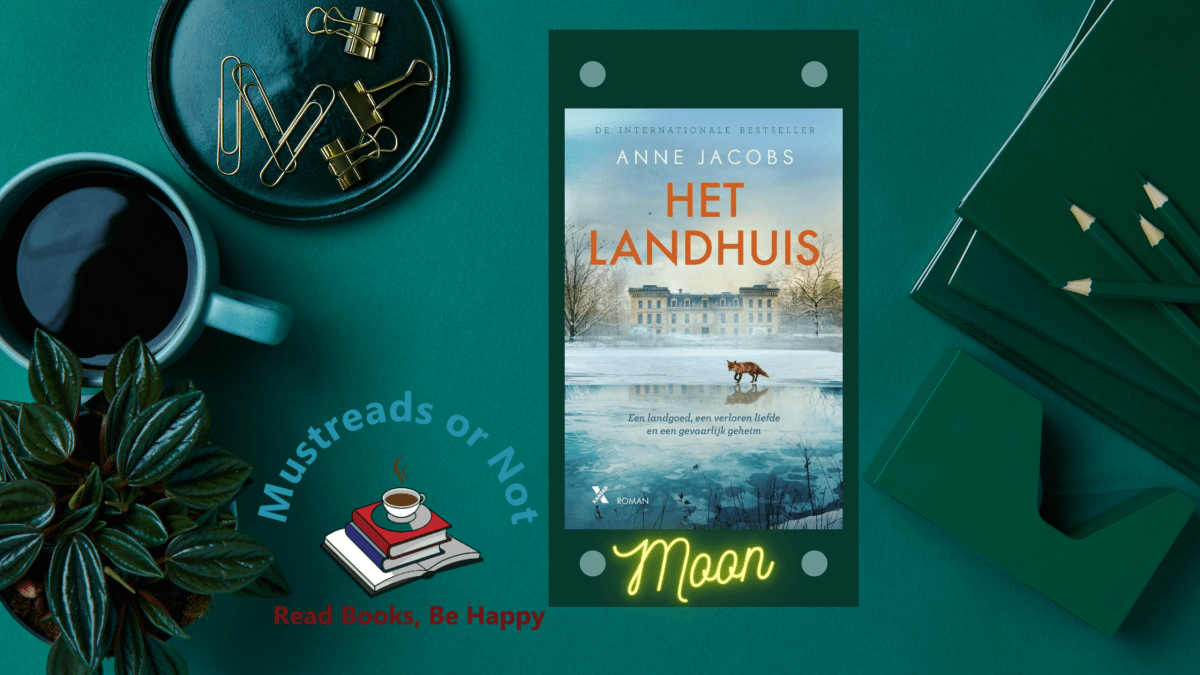 Het landhuis – Anne Jacobs “Lekker even alles om je heen vergeten