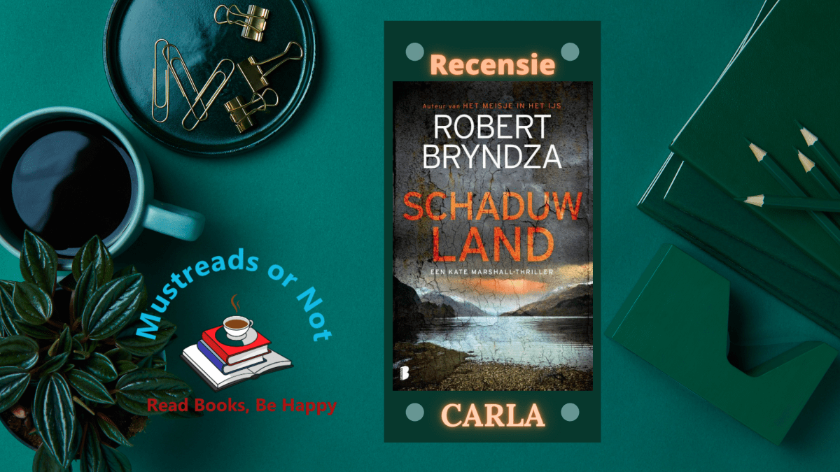 Schaduwland – Robert Bryndza “Bryndza voert je langs ‘mistige