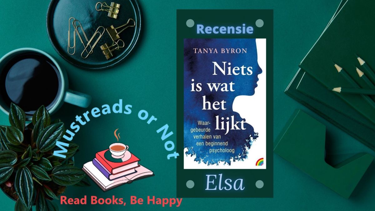 Niets is wat het lijkt – Tanya Byron “Geen zware droge kost maar wel