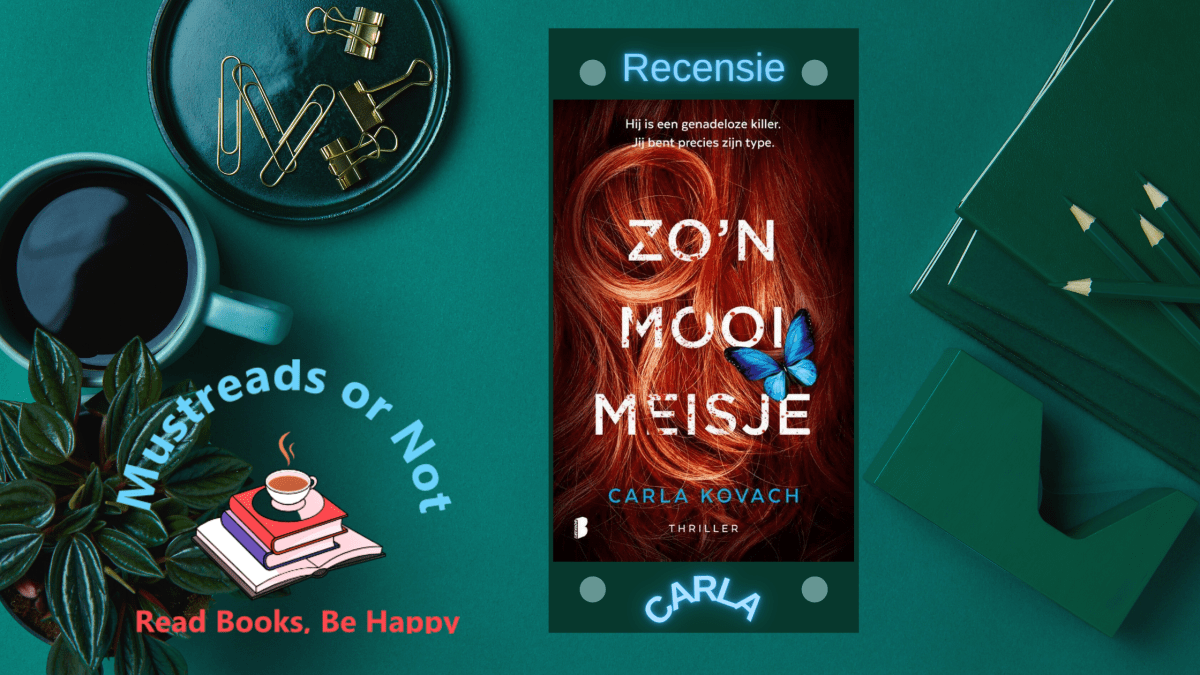 Zo’n mooi meisje – Carla Kovach “Geen breinbreker wel een goed verhaal