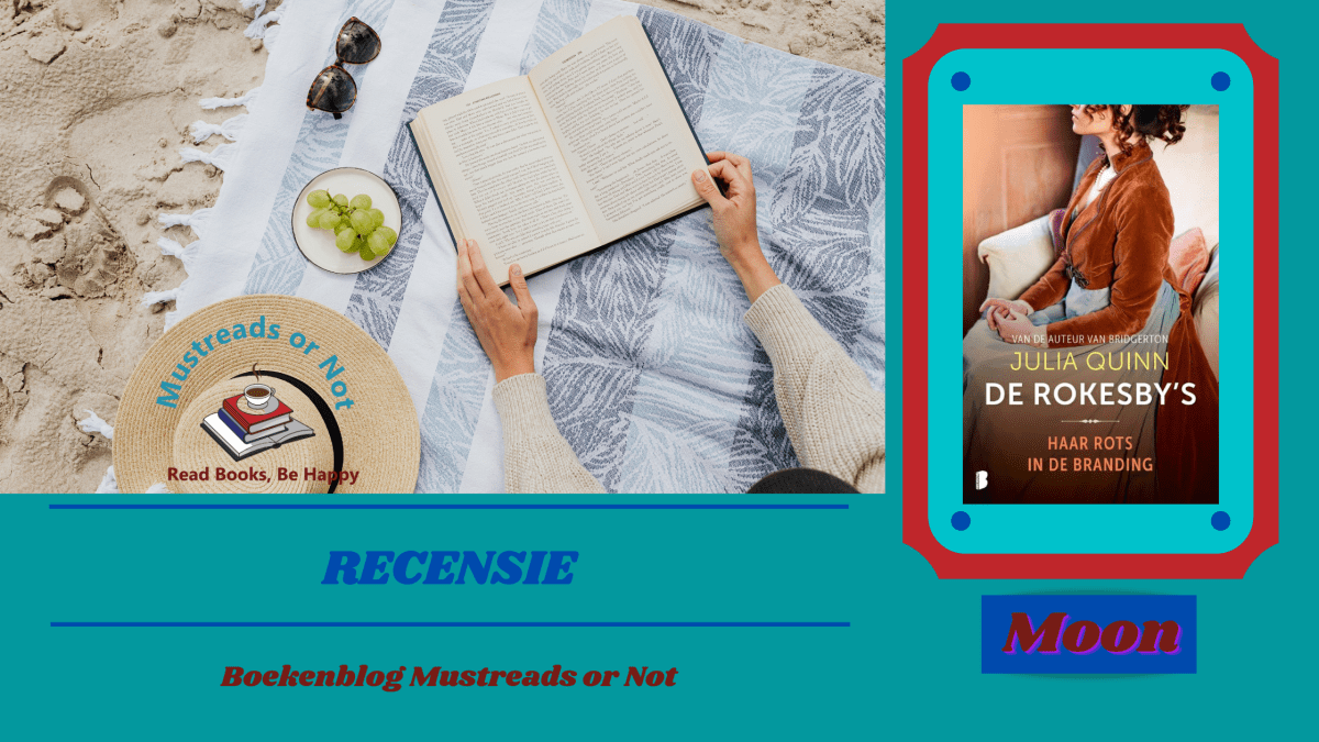 De Rokesby`s “Haar rots in de branding” – Julia Quinn ***** – Mustreads