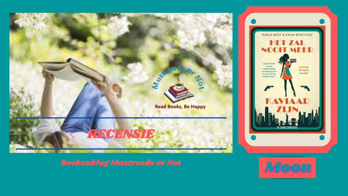 Het zal nooit meer kaviaar zijn – Marja West & Anna Bontekoe