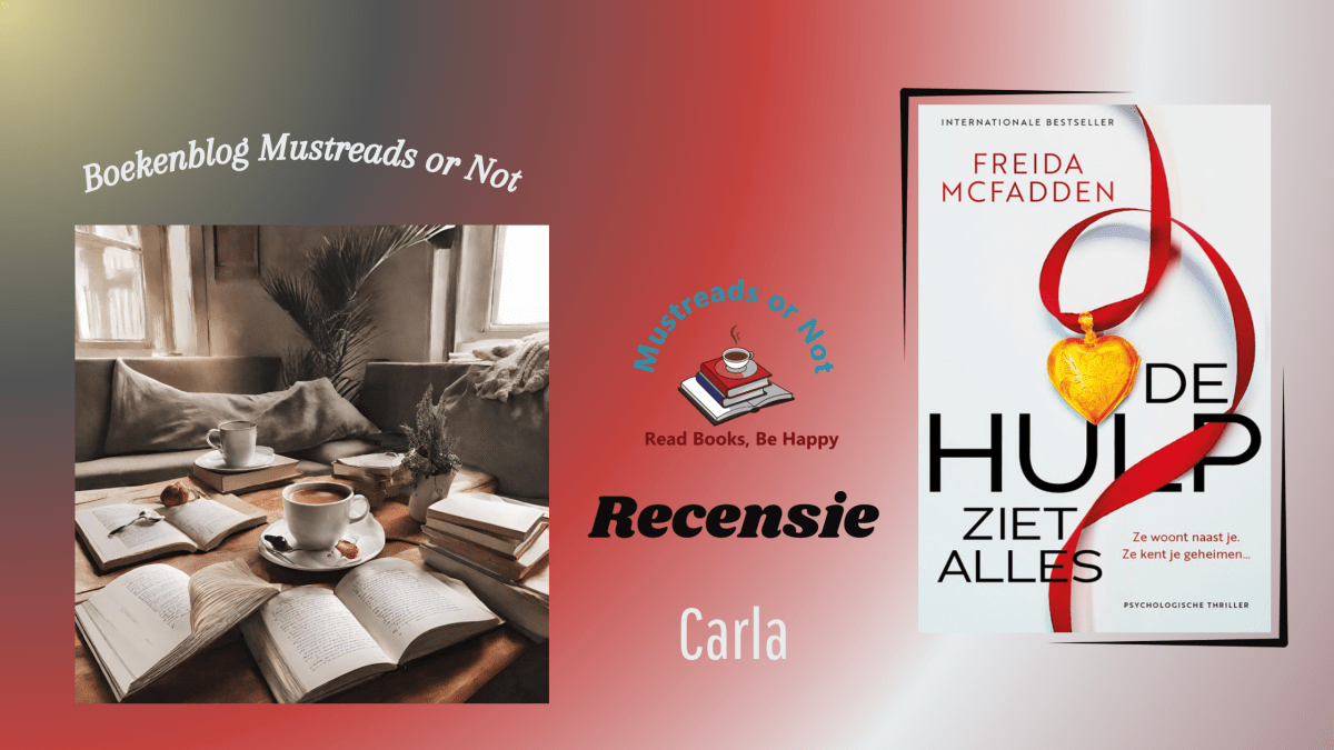 De hulp ziet alles – Freida Mcfadden “Ook dit deel heb ik met genoegen